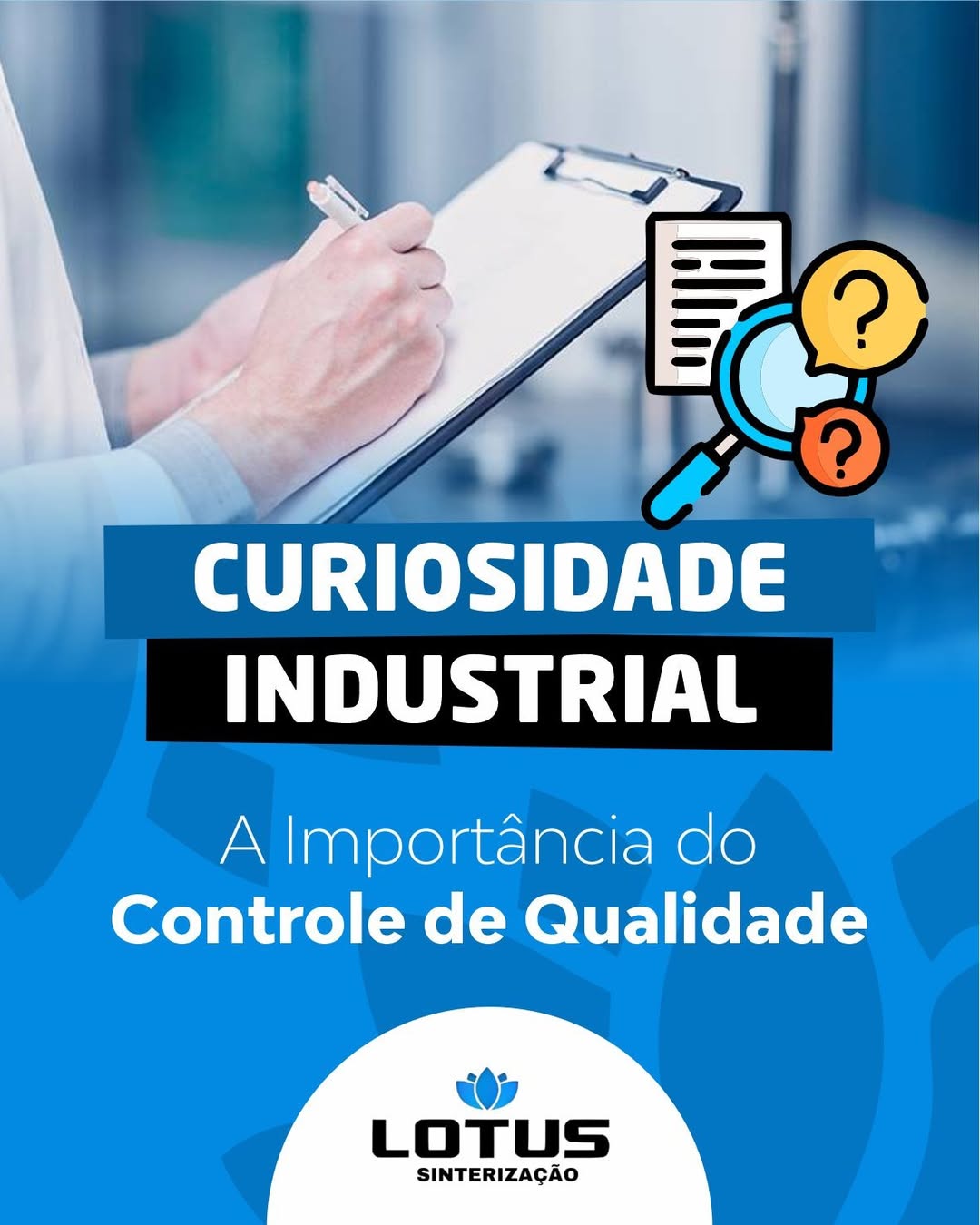 Curiosidade Industrial: A importância do controle de qualidade